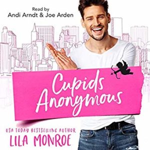 Cupids Anonymous by Lila Monroe