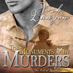 The Monuments Men Murders by Josh Lanyon