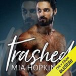 Trashed by Mia Hopkins