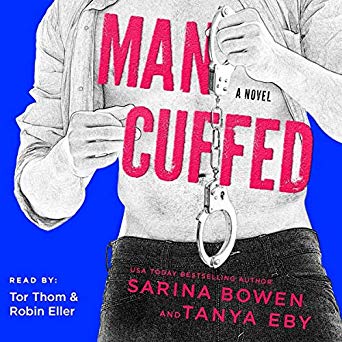 Man Cuffed by Sarina Bowen and Tanya Eby