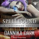 Spellbound by Dannika Dark