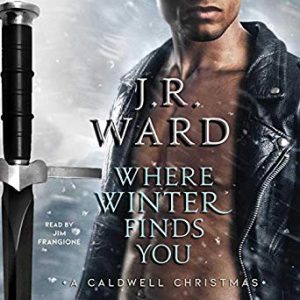 Where Winter Finds You by J.R. Ward