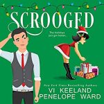 Scrooged by Vi Keeland and Penelope Ward