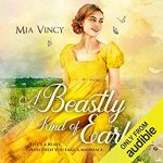 A Beastly Kind of Earl by Mia Vincy