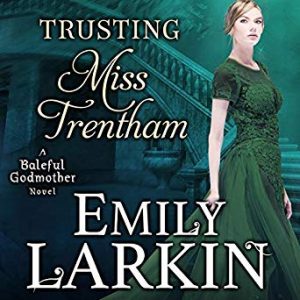 Trusting Miss Trentham by Emily Larkin