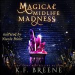 Magical Midlife Madness by K.F. Breene