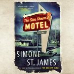 The Sun Down Motel by Simone St. James