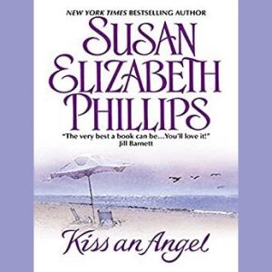 Kiss an Angel by Susan Elizabeth Phillips