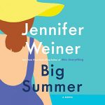 Big Summer by Jennifer Weiner