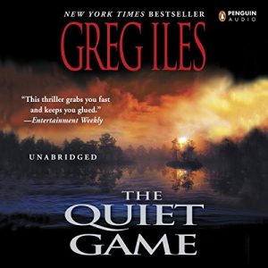 The Quiet Game by Greg Iles