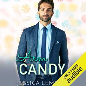 Arm Candy by Jessica Lemmon