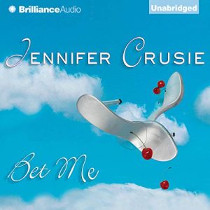 Bet Me by Jennifer Crusie