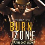 Burn Zone by Annabeth Albert