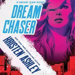 Dream Chaser by Kristen Ashley