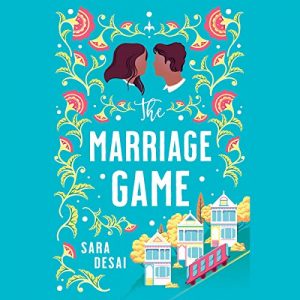 The Marriage Game by Sara Desai