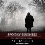 Spooky Business by S.E. Harmon