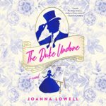 The Duke Undone by Joanna Lowell