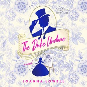 The Duke Undone by Joanna Lowell