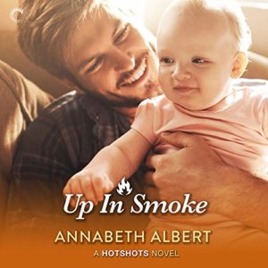 Up in Smoke by Annabeth Albert