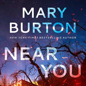 Near You by Mary Burton