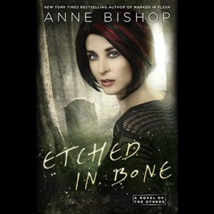 Etched in Bone by Anne Bishop