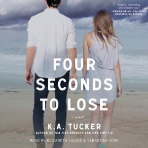 Four Seconds to Lose by K.A. Tucker