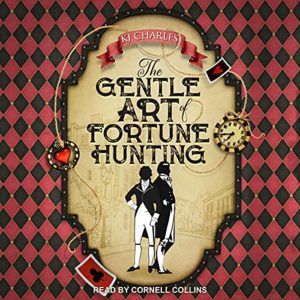 The Gentle Art of Fortune Hunting by KJ Charles