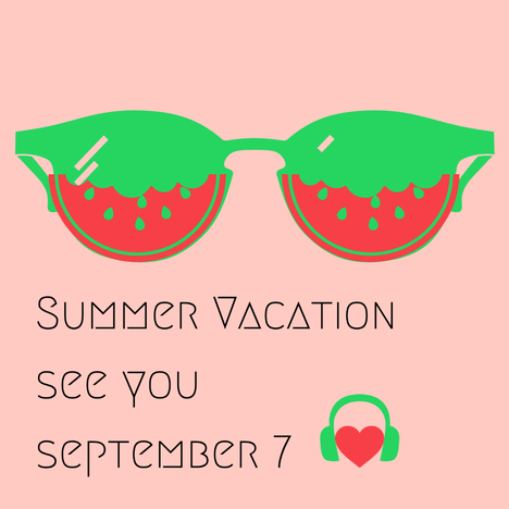 Summer Vacation graphic of sunglasses See you September 7