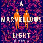 A Marvellous Light by Freya Marske