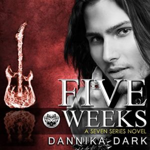 Five Weeks by Dannika Dark
