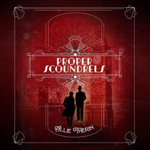 Proper Scoundrels by Allie Therin