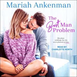 The Best Man Problem by Mariah Ankenman