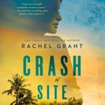 Crash Site by Rachel Grant