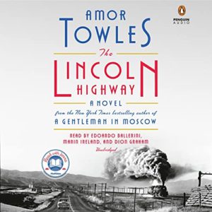 The Lincoln Highway by Amor Towles