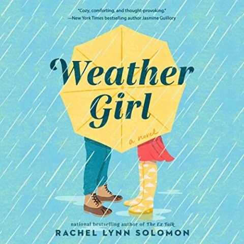 Weather Girl by Rachel Lynn Solomon