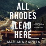 All Rhodes Lead Here by Mariana Zapata