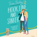 Hook, Line and Sinker by Tessa Bailey