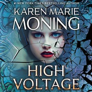 High Voltage by Karen Marie Moning