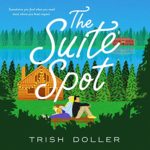 The Suite Spot by Trish Doller