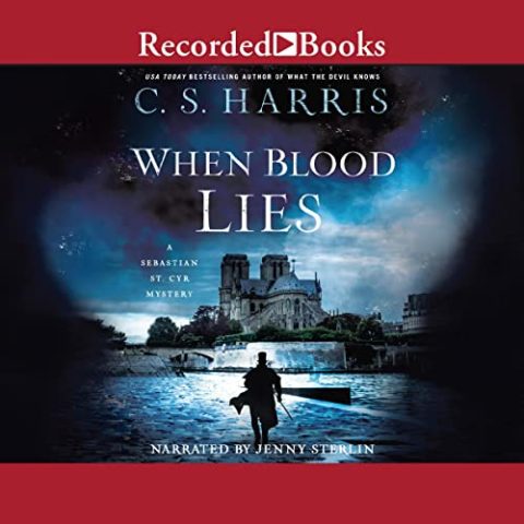 When Blood Lies by C.S. Harris