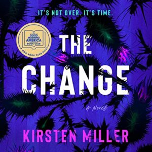 The Change by Kristen Miller