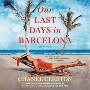 Our Last Days in Barcelona by Chanel Cleeton