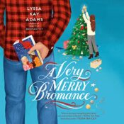 A Very Merry Bromance by Lyssa Kay Adams