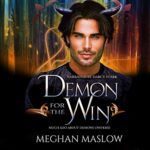 Demon For the Win by Meghan Maslow