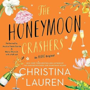 The Honeymoon Crashers by Christina Lauren