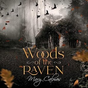 Woods of the Raven by Mary Calmes