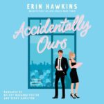 Accidentally Ours by Erin Hawkins