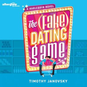 The (Fake) Dating Game by Timothy Janovsky