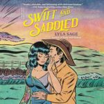 Swift and Saddled by Lyla Sage