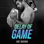 Delay of Game by Ari Baran